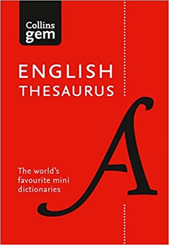 Collins English Thesaurus Gem Edition : 128,000 Synonyms and Antonyms in a Mini Format indir