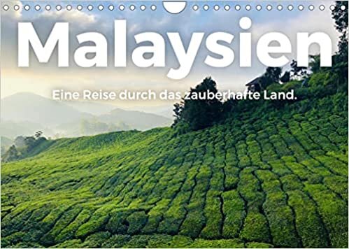 Malaysien - Eine Reise durch das zauberhafte Land. (Wandkalender 2022 DIN A4 quer): Malaysien! Wo koennte es nur wundervoller sein als in Malaysien? (Monatskalender, 14 Seiten )