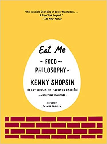 ダウンロード  Eat Me: The Food and Philosophy of Kenny Shopsin: A Cookbook 本