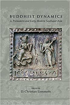 اقرأ Buddhist Dynamics in Premodern and Early Modern Southeast Asia الكتاب الاليكتروني 