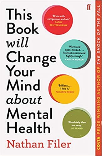 تحميل This Book Will Change Your Mind About Mental Health: A journey into the heartland of psychiatry