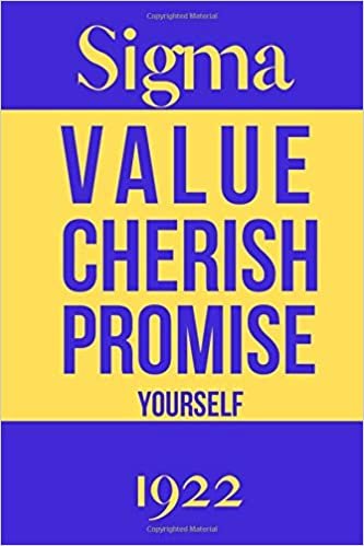 Sigma Value Cherish Promise Yourself 1922: Inspirational Quotes Blank Lined Journal