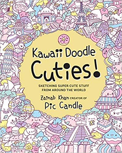 Kawaii Doodle Cuties: Sketching Super-Cute Stuff from Around the World