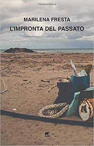 اقرأ L'impronta del passato (Italian Edition) الكتاب الاليكتروني 