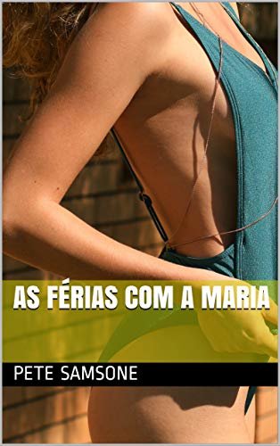 ダウンロード  AS FÉRIAS COM A MARIA (Portuguese Edition) 本