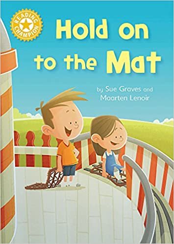 Reading Champion: Hold on to the Mat: Independent Reading Yellow 3 indir