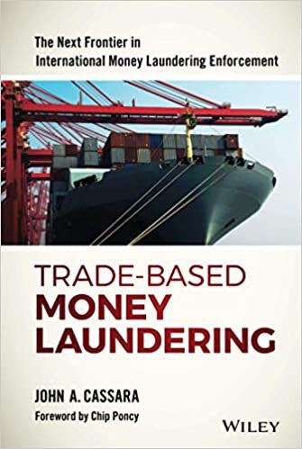 ダウンロード  Trade-Based Money Laundering: The Next Frontier in International Money Laundering Enforcement (Wiley and SAS Business Series) 本