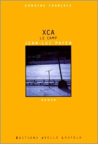 indir XCA: Le Camp (LITTERATURE FRANCAISE J.LOSFELD)
