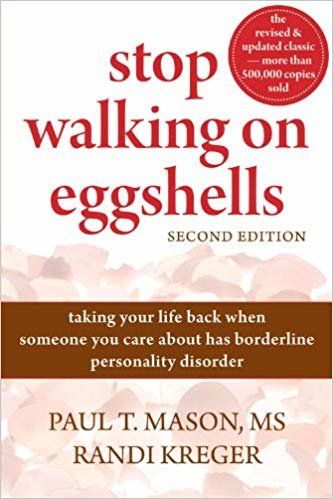 توقف عن المشي على eggshells: يمكنك اصطحاب Life الظهر عند لشخص ٍ ما كنت مهتم ً ا حوالي يتمتع borderline شخصيتك اضطراب