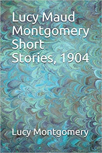 indir Lucy Maud Montgomery Short Stories, 1904