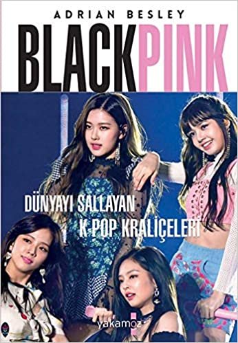 Blackpink: Dünyayı Sallayan K-Pop Kraliçeleri