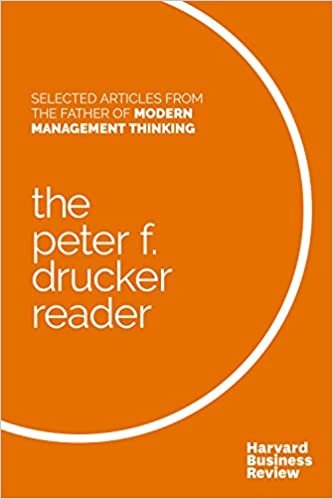 The Peter F. Drucker Reader: Selected Articles from the Father of Modern Management Thinking indir
