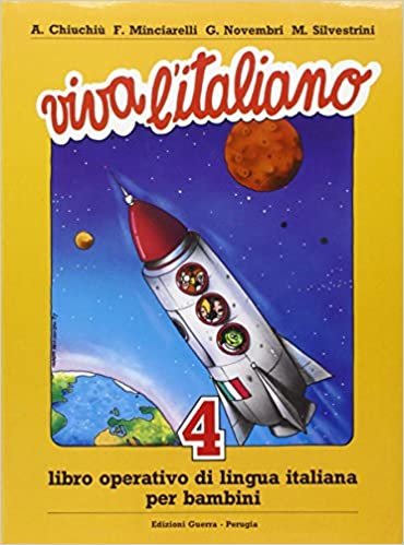 Viva l'italiano: Libro 4: Libro Operativo DI Lingua Italiana Per Bambini indir