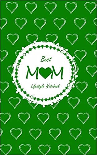تحميل Best Mom Lifestyle Write-in Notebook, Dotted Lines, 288 Pages, Wide Ruled, Medium 6 x 9 Inch (A5) Hardcover (Green)