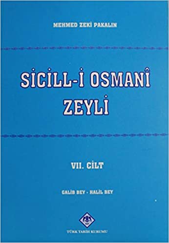 Sicill-i Osmani Zeyli Cilt: 7 indir