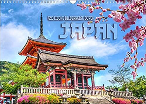 Exotische Bilderreise durch Japan (Wandkalender 2022 DIN A3 quer): Fernoestliche Impressionen aus dem Land der aufgehenden Sonne (Monatskalender, 14 Seiten )