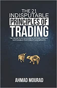 اقرأ The 21 Indisputable Principles of Trading الكتاب الاليكتروني 