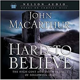 ダウンロード  Hard to Believe: The High Cost and Infinite Value of Following Jesus 本