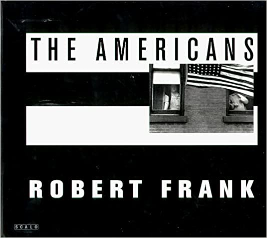 ダウンロード  Robert Frank: The Americans 本
