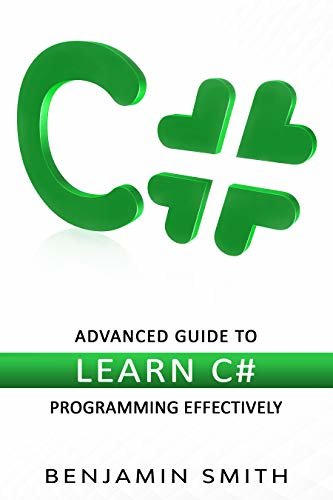 ダウンロード  C#: Advanced Guide to Learn C# Programming Effectively (English Edition) 本
