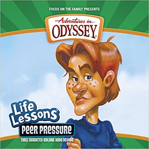 ダウンロード  Adventures In Odyssey Life Lessons: Peer Pressure 本