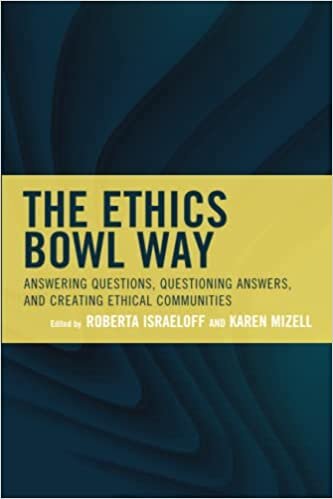 اقرأ The Ethics Bowl Way: Answering Questions, Questioning Answers, and Creating Ethical Communities الكتاب الاليكتروني 
