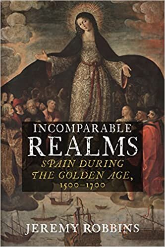 اقرأ Incomparable Realms: Spain during the Golden Age, 1500–1700 الكتاب الاليكتروني 