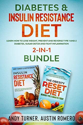 ダウンロード  Diabetes & Insulin Resistance Diets 2-in-1 Bundle: Learn How To Lose Weight, Prevent and Reverse Type 1 and 2 Diabetes, Sugar Detox and Fight Inflammation (English Edition) 本