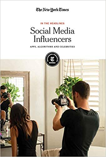 Social Media Influencers: Apps, Algorithms and Celebrities