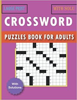 تحميل Crossword Large Print Puzzle Book For Adults: Medium-Level Puzzles Crossword and the ultimate book With Solution