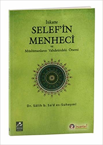 indir İtikatte Selef&#39;in Menheci ve Müslümanların Vahdetindeki Önemi