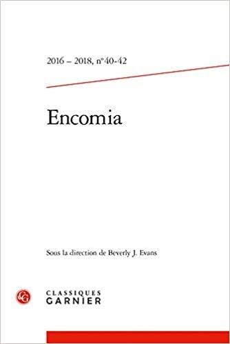 indir Encomia: Bulletin bibliographique de la Société internationale de littérature courtoise (2016) (2016 - 2018, n° 40-42) (Encomia, 34)