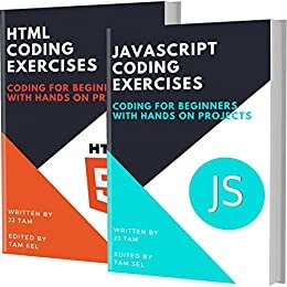 ダウンロード  JAVASCRIPT AND HTML CODING EXERCISES: Coding For Beginners (English Edition) 本