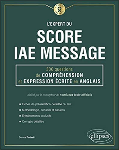 indir L&#39;Expert du Score IAE Message - 300 questions de Compréhension et Expression Écrite en Anglais (L&#39;Expert des Tests)