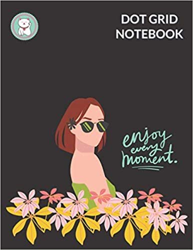 Enjoy every moment. Dot Grid Notebook for Women or Girls: Create Your Own, Bullet Style Writing Notebook, Planner or Sketchbook Diary. Inspirational journals - Cover Cat, Large (8.5 x 11 inches) 120 pages, Gift for Valentine Day, Friendship and Romance. ダウンロード