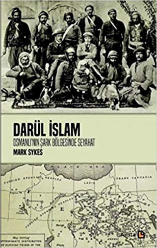 Darül İslam - Osmanlının Şark Bölgelerine Seyahat indir