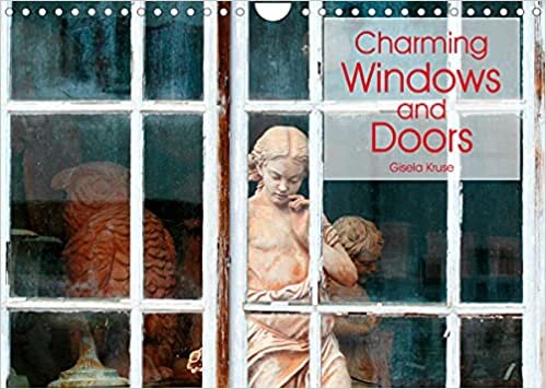 Charming Windows and Doors (Wall Calendar 2023 DIN A4 Landscape): Windows and doors are the bright spots on buildings and houses (Monthly calendar, 14 pages )