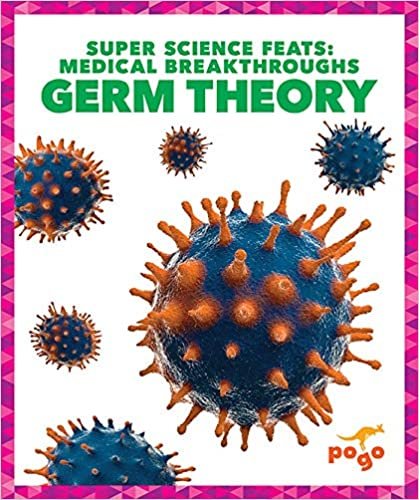indir Germ Theory (Super Science Feats: Medical Breakthroughs)