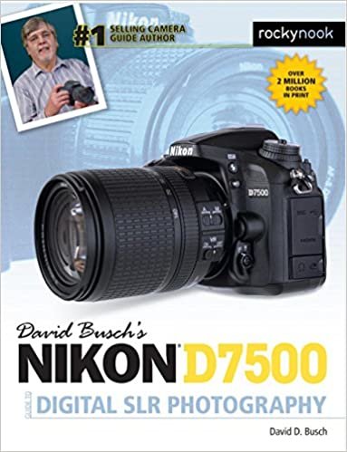 David Busch's Nikon D7500 Guide to Digital SLR Photography indir