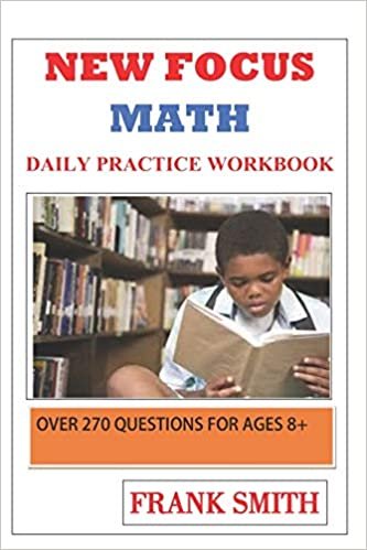 New focus math practice workbook over 270 questions for ages 8+