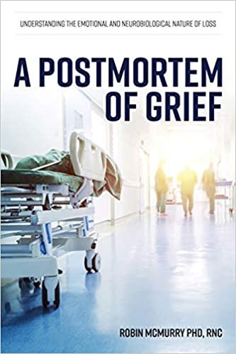 تحميل A Postmortem of Grief: Understanding the Emotional and Neurobiological Nature of Loss
