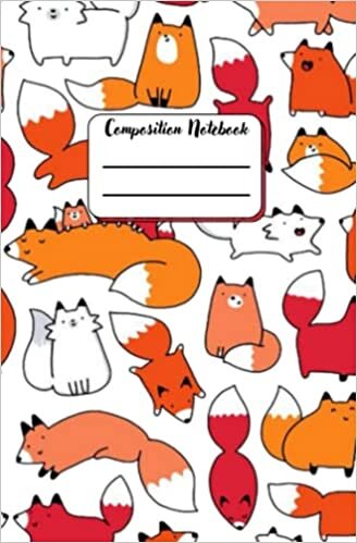 Amanda Carter Composition Notebook: Multicolored foxes on a white background Half College Notebook | 120 Pages | 5.25" x 8" | Children Kids Girls Boys Teens Women Men تكوين تحميل مجانا Amanda Carter تكوين