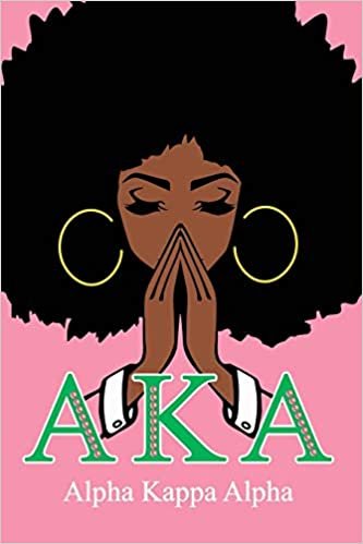 تحميل Aka Alpha Kappa Alpha: 1908 Aka Skee Wee! Aka Alpha Kappa Alpha Journal: Sorority Sister Journal - 6 x 9 - Blank 110 pages Lined Journal