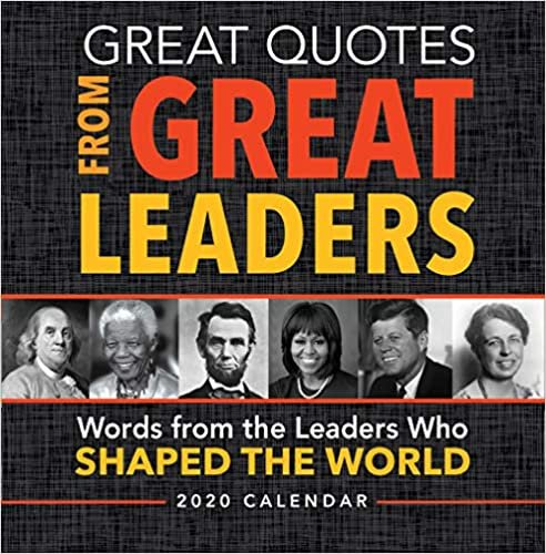 Great Quotes from Great Leaders 2020 Calendar