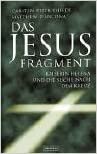 Das Jesus Fragment: Kaiserin Helena und die Suche nach dem Kreuz