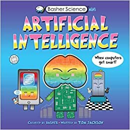 اقرأ Basher Science Mini: Artificial Intelligence الكتاب الاليكتروني 