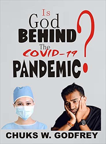 ダウンロード  IS GOD BEHIND THE COVID19 PANDEMIC? (English Edition) 本