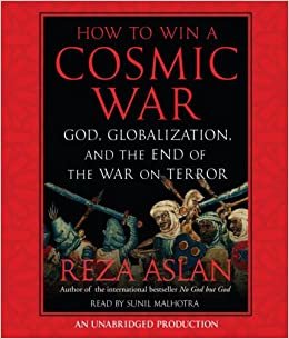 ダウンロード  How to Win a Cosmic War: God, Globalization, and the End of the War on Terror 本