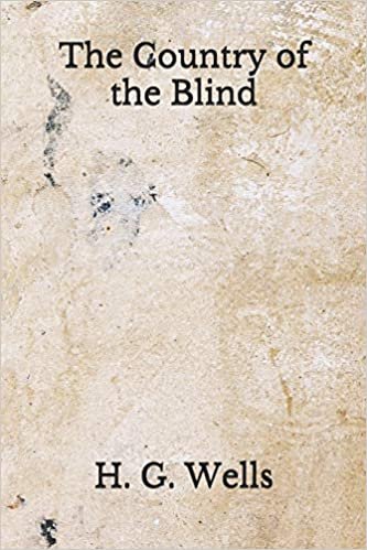 The Country of the Blind: (Aberdeen Classics Collection) indir