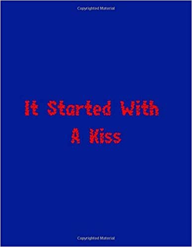 indir It Started With A Kiss: a gift from the heart, very good for different occasions, universal, dot grid notebook, journal